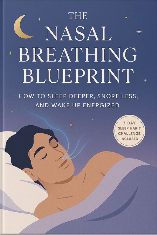 The Nasal Breathing Blueprint